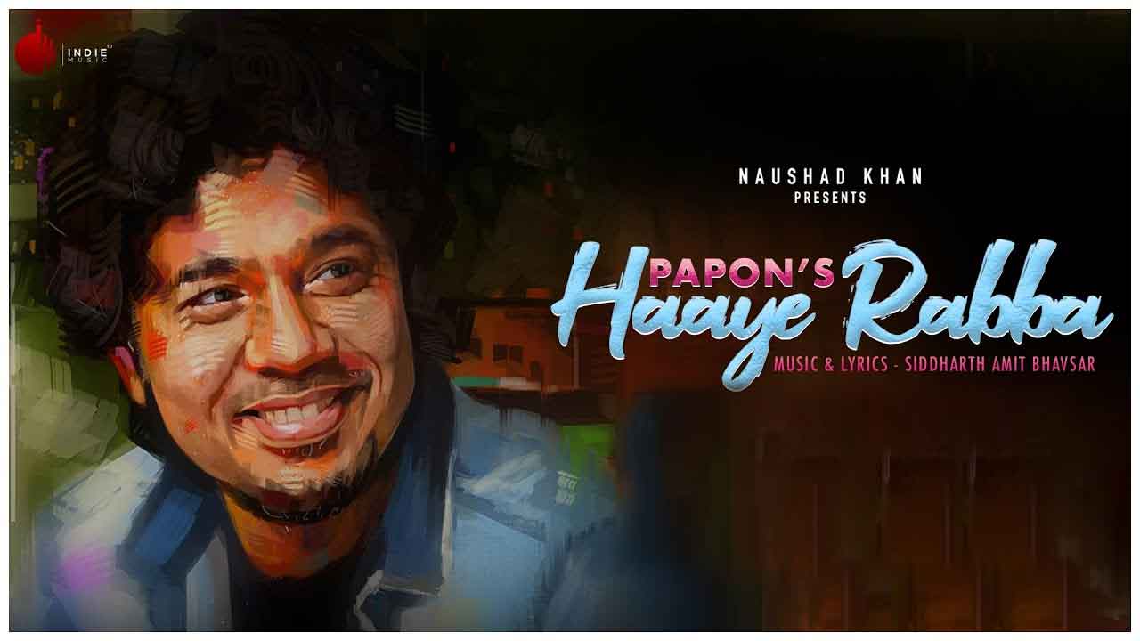 Papon’s new romantic single ‘Haaye Rabba’