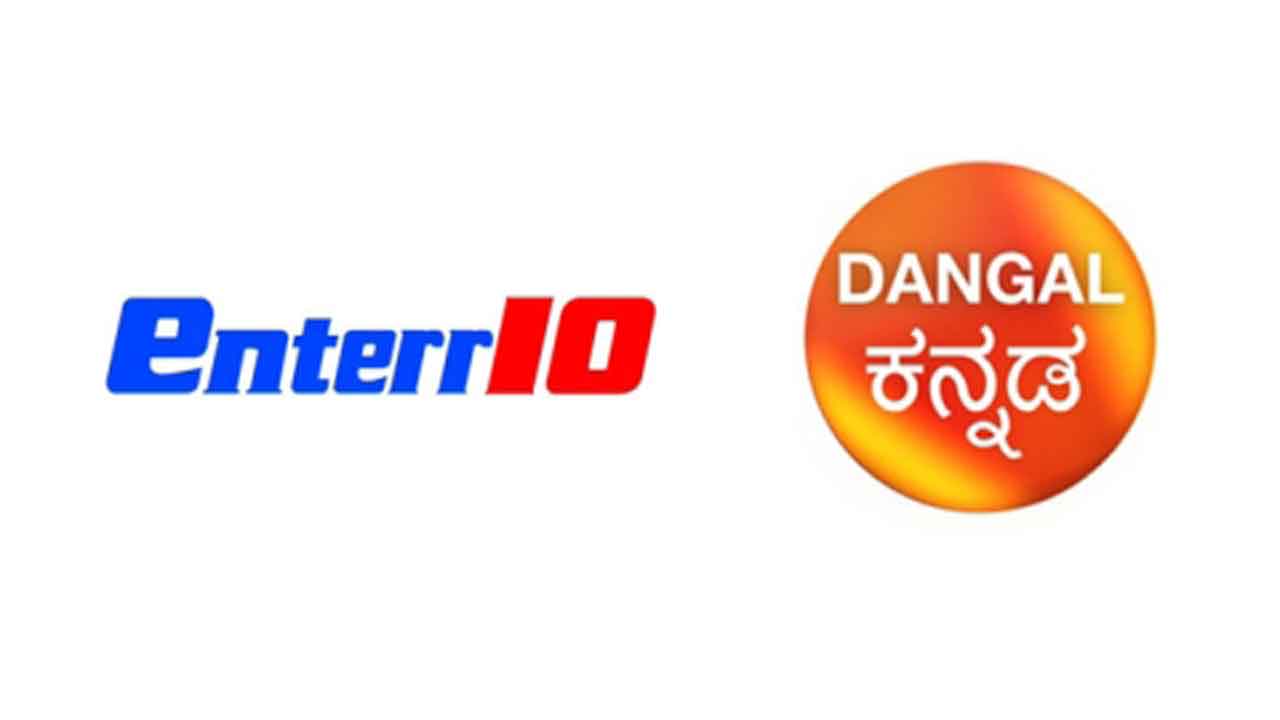 Enterr10 Television increases its regional footprint with  Dangal Kannada