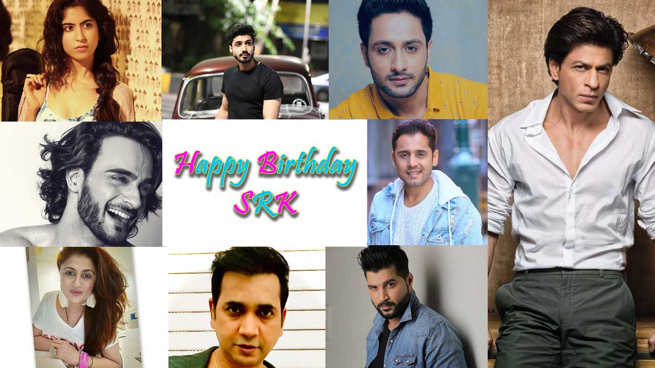 Happy Birthday SRK, television stars wish their favourite superstar