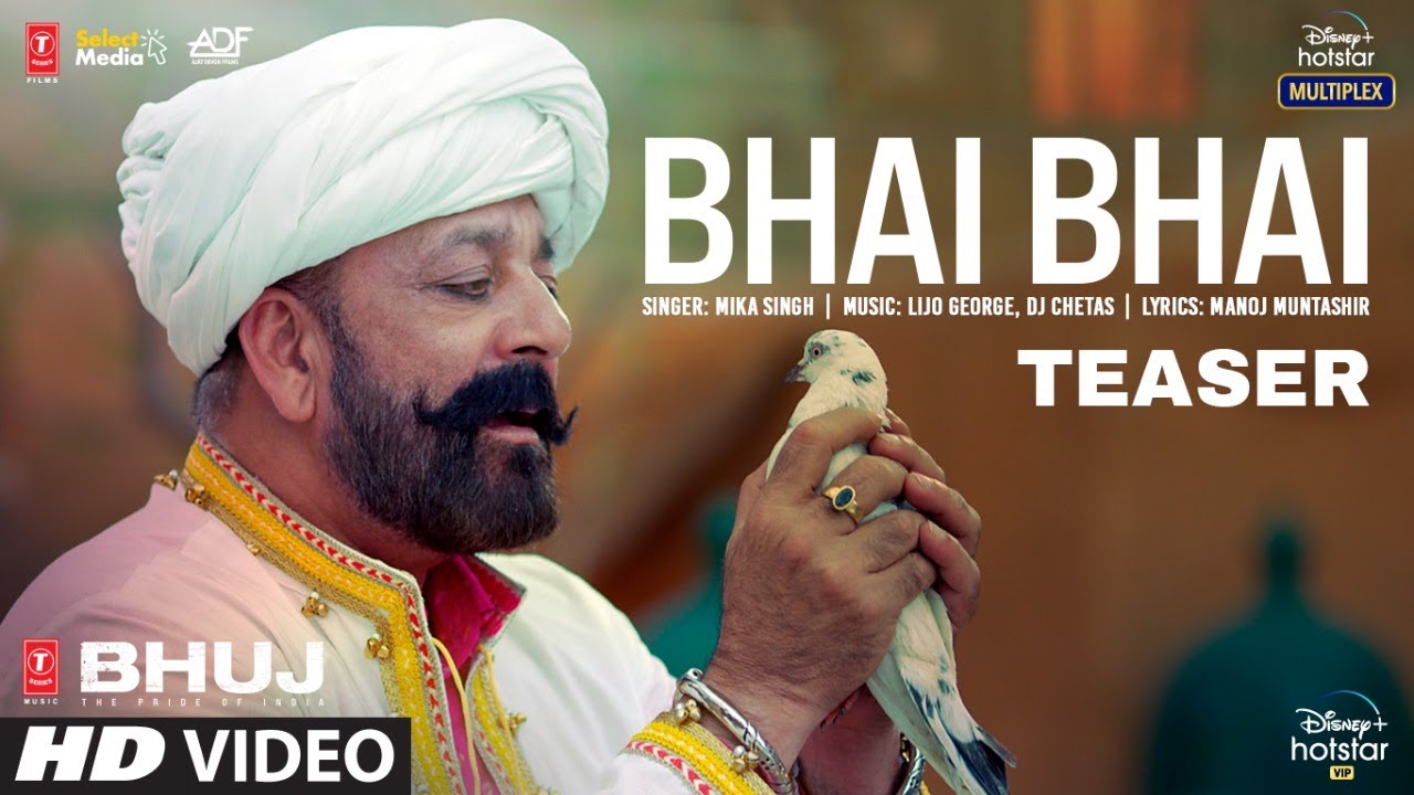 Sanjay Dutt singing ‘Bhai Bhai’ in ‘Bhuj’!