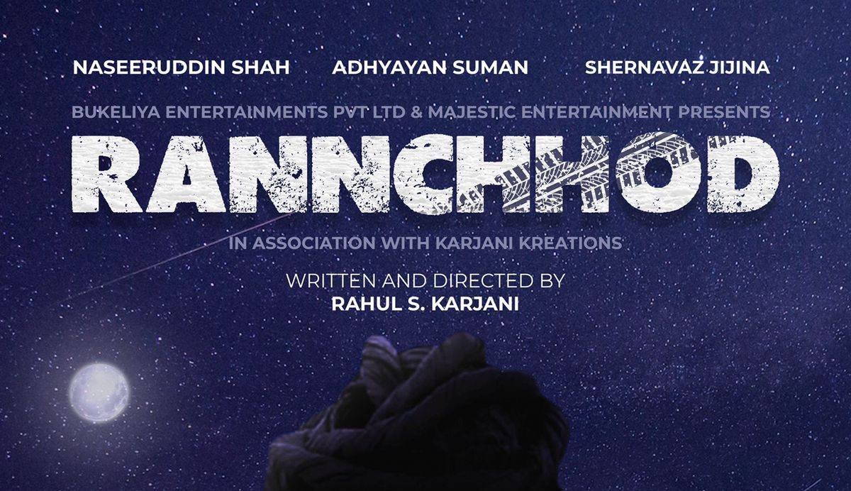 Teaser of ‘Rannchhod’, starring Naseeruddin Shah, Adhyayan Suman and Shernavaz Jijina, out!