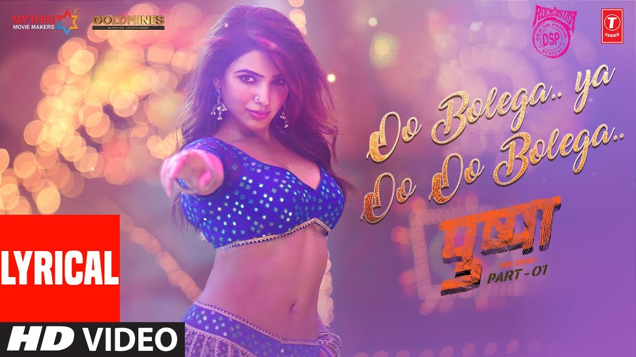 Samantha Ruth Prabhu’s sizzling peppy number, Oo Bolega.. Ya Oo Oo Bolega, Out Now!