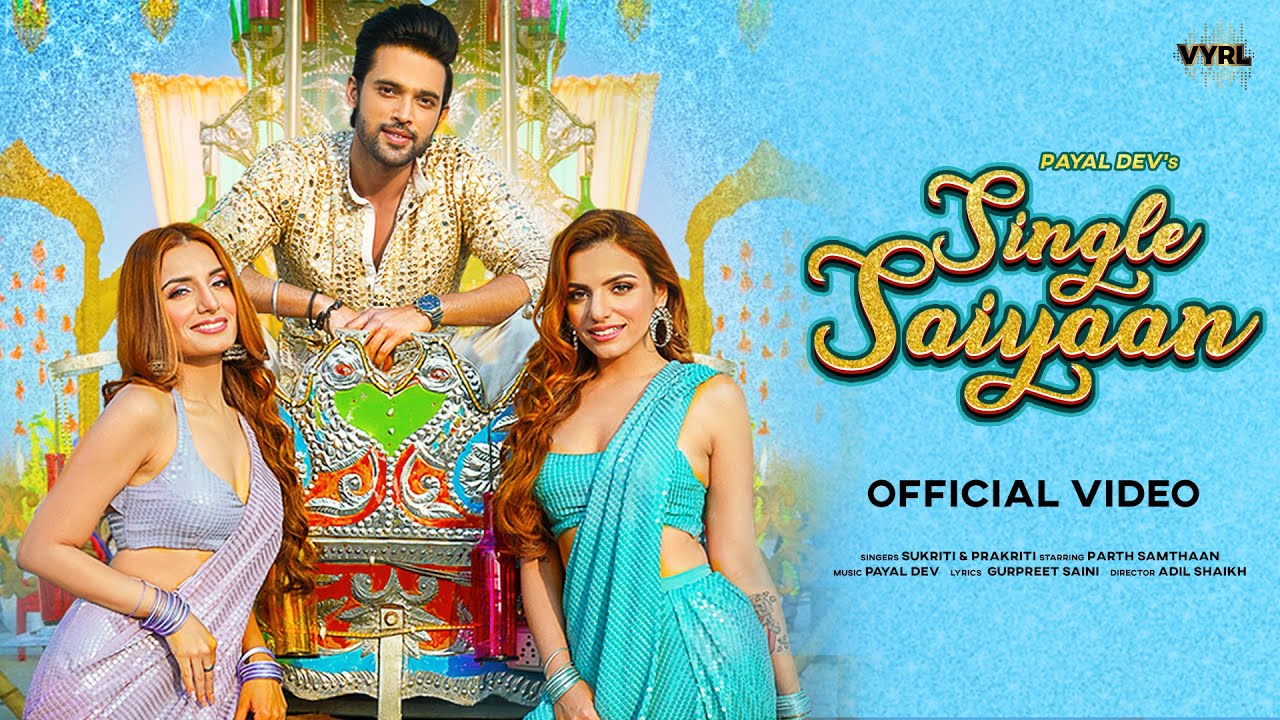 A fun peppy song ‘Single Saiyaan’ for the wedding season, is out now!