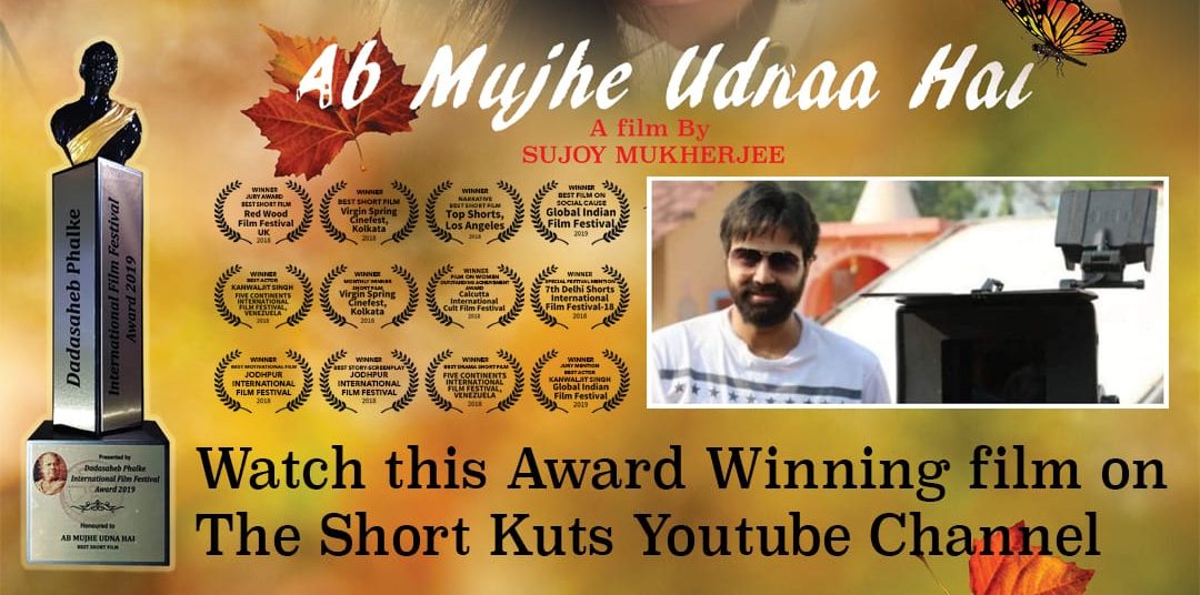 ‘Ab Mujhe Udnaa Hai’ is now available on The Short Kuts YouTube channel!