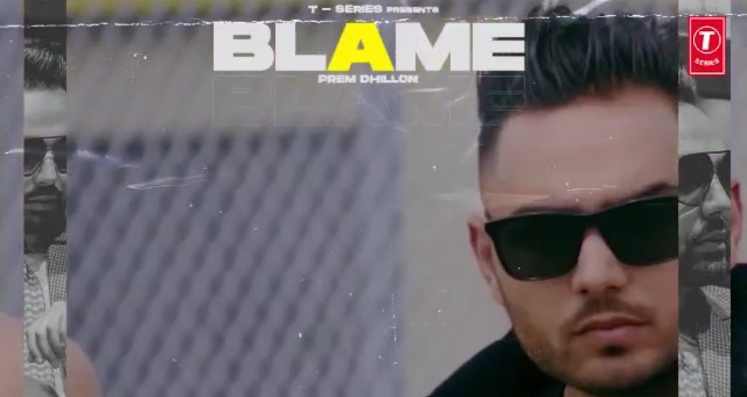 The hard-hitting hip hop track penned and sung by Prem Dhilon, “Blame” brought to you by T-Series!