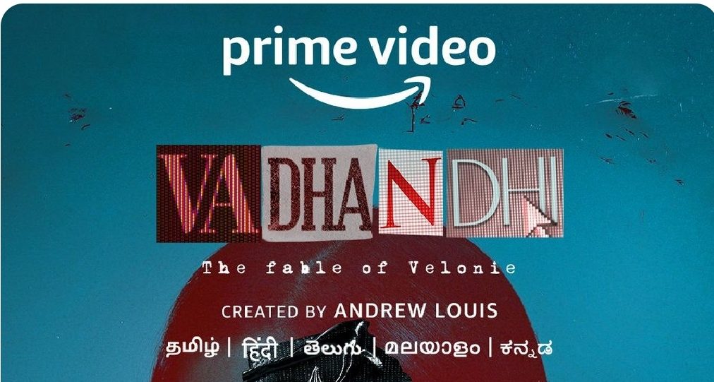 Trailer of  Vadhandhi – The Fable of Velonie to be out tomorrow!