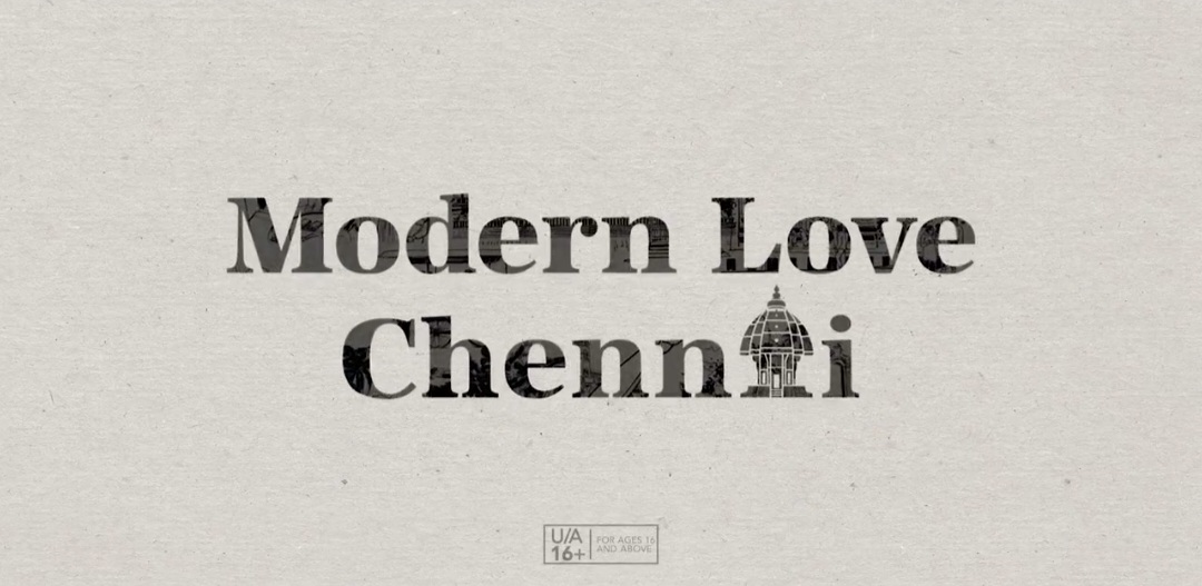 The anthology, Modern Love Chennai, to premiere on  Prime Video, trailer out!