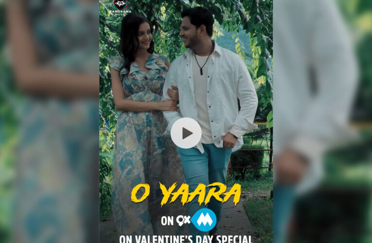 O Yaara by Nitesh Tiwari Premieres on 9XM Again Due to High TRP!