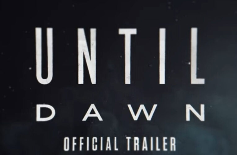 The trailer of ‘Until Dawn’ released!