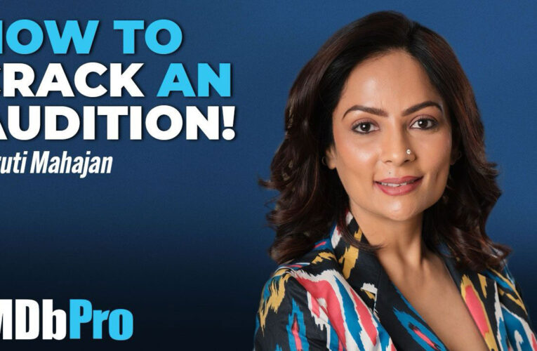 Casting Director Shruti Mahajan, advices what aspiring actors can do to ace an audition!