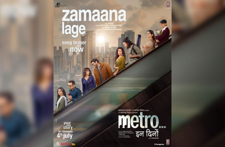 ‘Zamaana Lage’ from ‘Metro…इन दिनों’, captures the world of modern love and relationships!