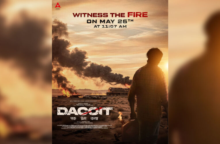 ‘Dacoit’, featuring Adivi Sesh and Mrunal Thakur, To Release on 26th May!