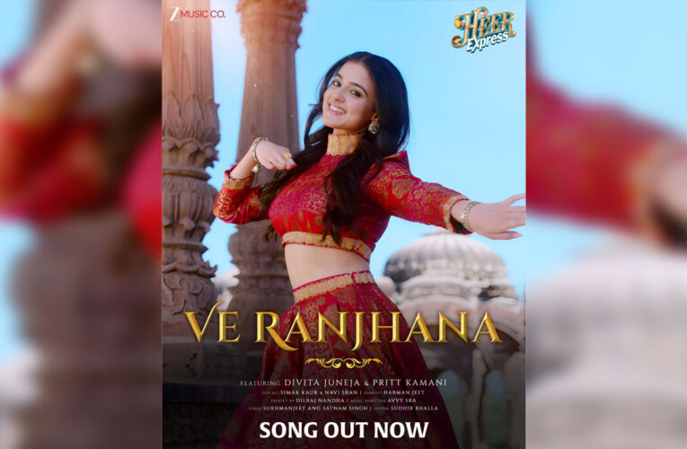 Romantic Song ‘Ve Ranjhana’ From ‘Heer Express’, Out Now!