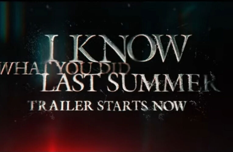 Trailer Drop for I Know What You Did Last Summer – A Chilling Throwback to the Terror That Defined a Generation!