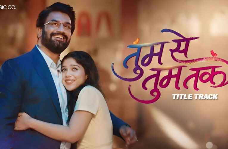 Sharad Kelkar and Niharika Chouksey set the tone of love and longing in the title track of ‘Tumm Se Tumm Tak’!