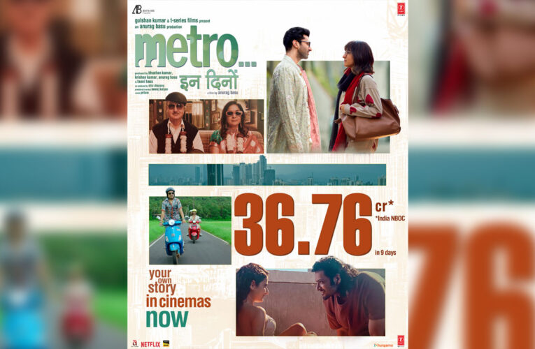 ‘Metro…In Dino’ Crosses ₹36.76 Cr India Nett in 9 Days!