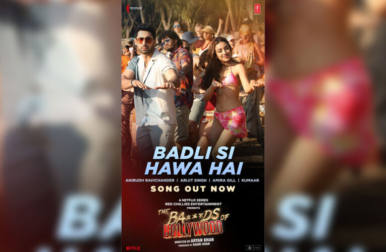 ‘Badli Si Hawa Hai’, the first track from Netflix’s ‘The Ba***ds of Bollywood’, out!