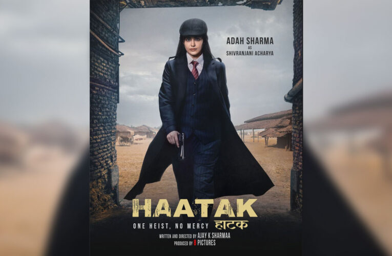 Poster of, Adah Sharma Starrer, Crime Thriller ‘Haatak’ Unveiled!