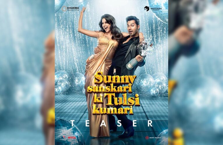 The teaser of the ultimate family entertainer of the year, ‘Sunny Sanskari Ki Tulsi Kumari’ released!