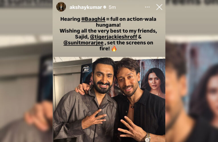 Akshay Kumar Congratulates ‘Baaghi 4’ Duo Tiger Shroff and Sunit Morarjee!