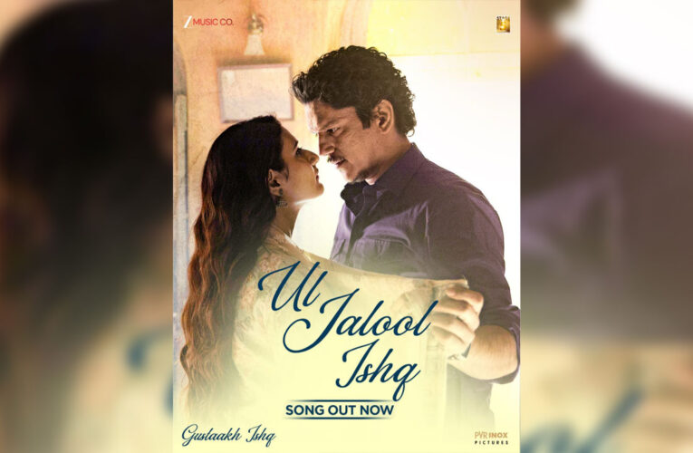 ‘Ul Jalool Ishq’ from ‘Gustaakh Ishq’ Released!