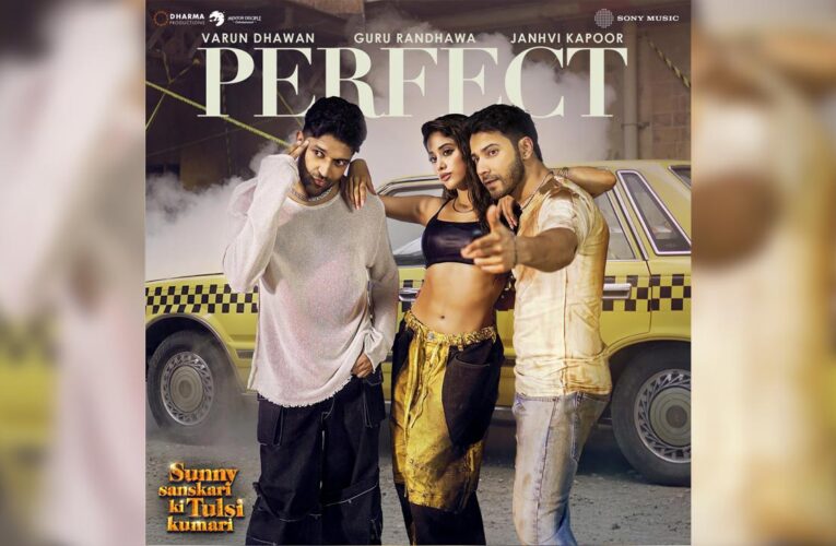 Sunny Sanskari Ki Tulsi Kumari’s ‘Perfect’ song out!