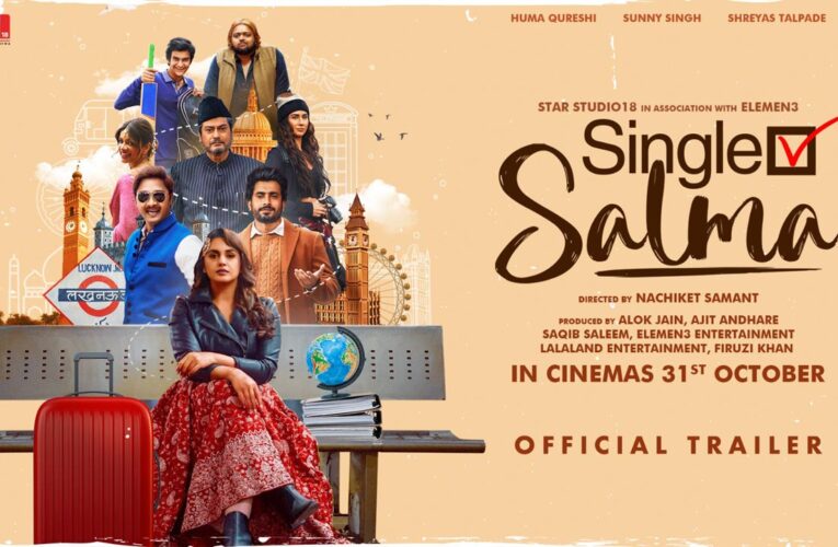 ‘Single Salma’, is a Comedy Drama on India’s Wedding Obsession, Trailer Out!