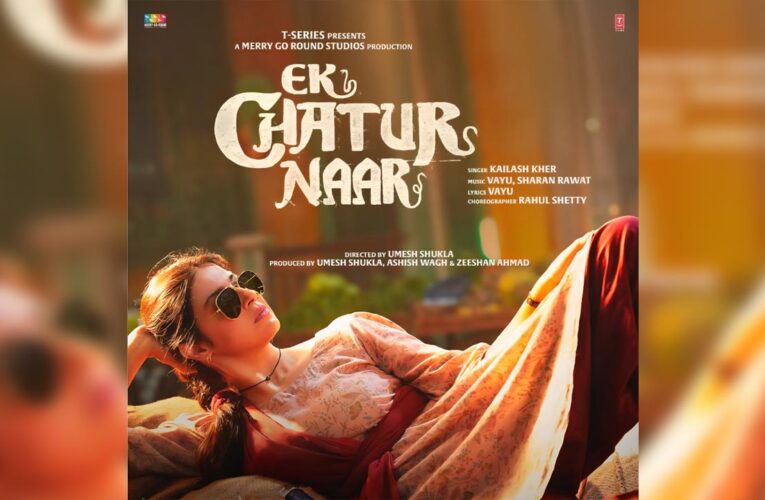 Review : Ek Chatur Naar: A ‘Clever’ Revenge Drama!