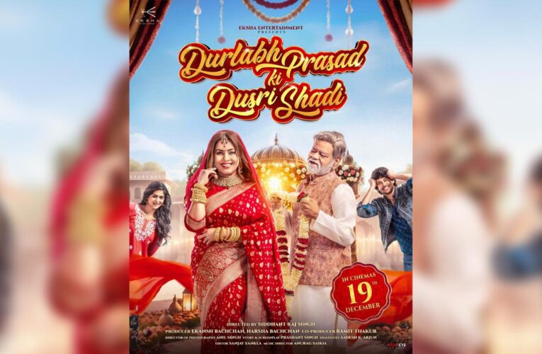 Sanjay Mishra and Mahima’s Vibrant Bridal Poster from “Durlabh Prasad Ki Dusri Shadi” Creates Buzz!