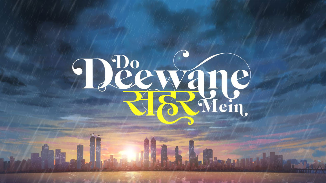 Do Deewane Seher Mein