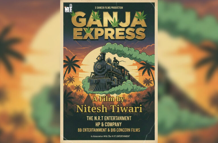 Nitesh Tiwari’s New Indie Film ‘Ganja Express’!
