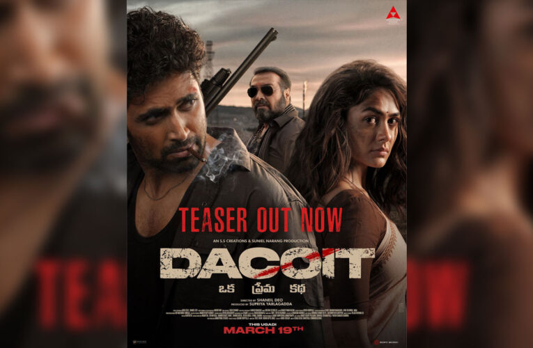 The Teaser of Hindi Dacoit, Starring Adivi Sesh and Mrunal Thakur, Released!