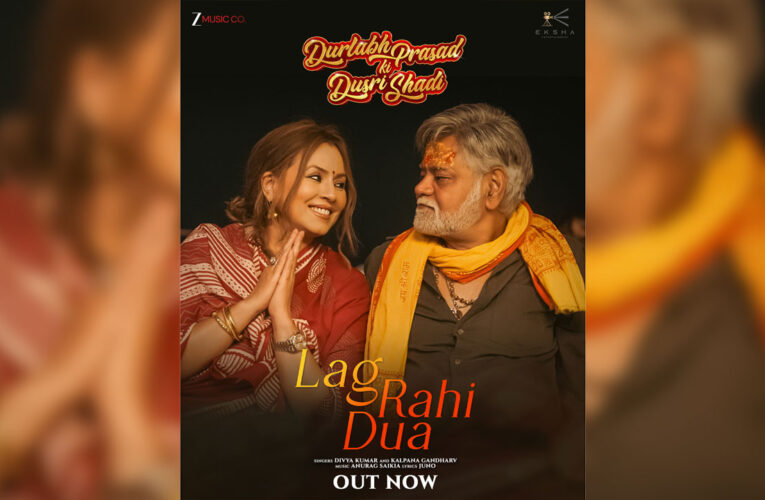 Romantic Track ‘Lag Rahi Dua’ Song From ‘Durlabh Prasad Ki Dusri Shadi’, Out!
