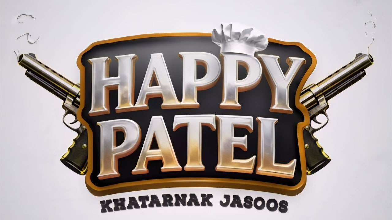 Happy Patel: Khatarnak Jasoos