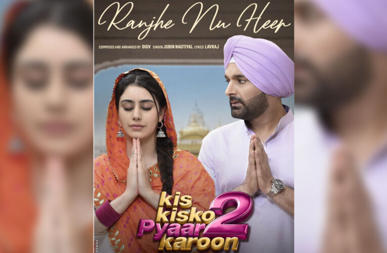 ‘Ranjhe Nu Heer’, Sung by Kapil Sharma, Unplugged in ‘Kis Kisko Pyaar Karoon 2’!