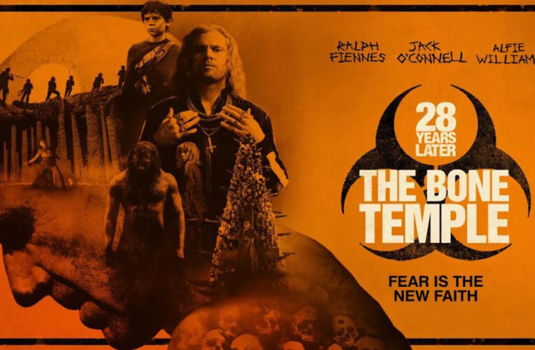 Review : 28 Years Later: The Bone Temple : An exciting zombie movie full of action, blood, and real heart!