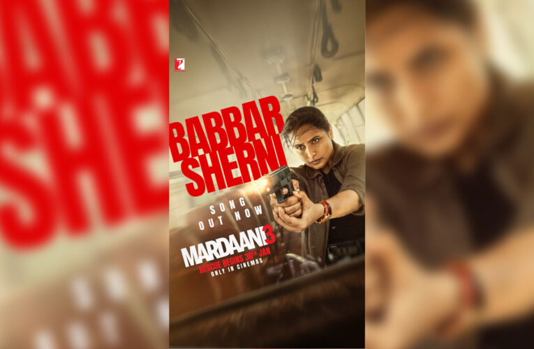 ‘Babbar Sherni’ from ‘Mardaani 3’ released!