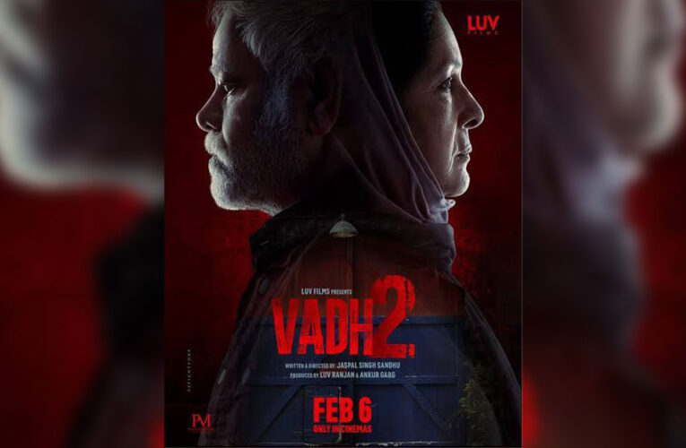 Luv Films Unveils the Power-Packed, Sanjay Mishra-Neena Gupta Starrer, ‘Vadh 2’ Trailer!