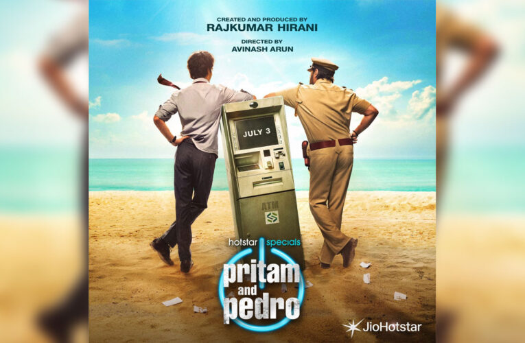 ‘Pritam and Pedro’, From JioHotstar And Rajkumar Hirani, Premieres on July 3!