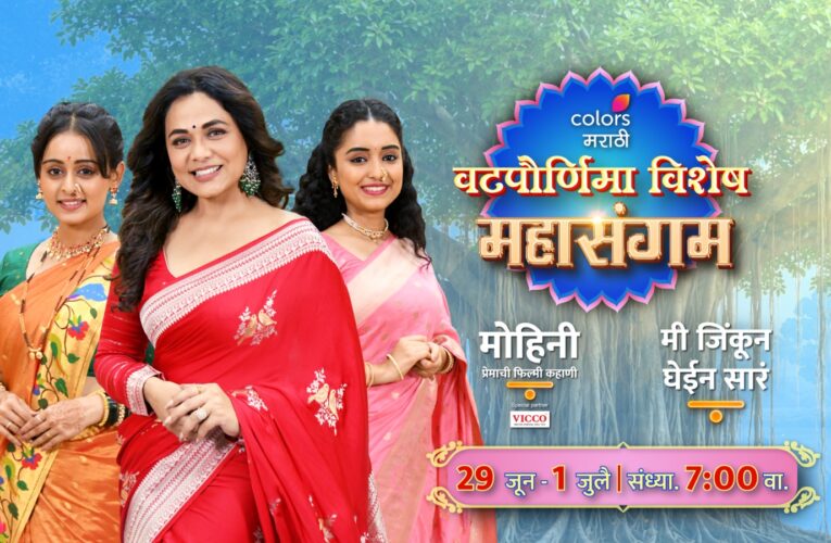 Watch Colors Marathi’s Vat Pournima Special Grand Crossover on June 29 to July 1!