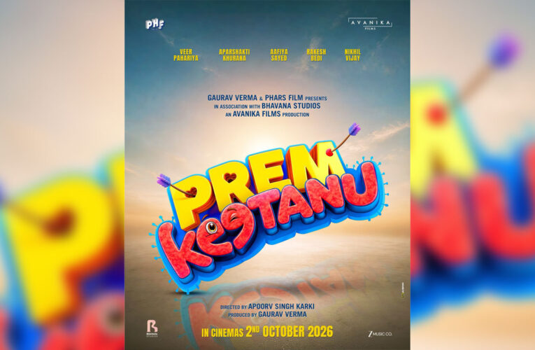 Gaurav Verma’s Avanika Films Announces Prem Keetanu; Sets Worldwide Theatrical Debut for October 2, 2026!
