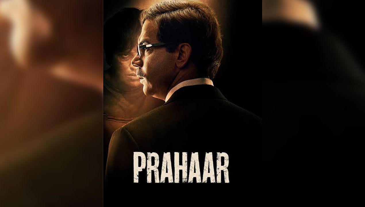 Prahaar: The Untold Story of Ujjwal Nikam